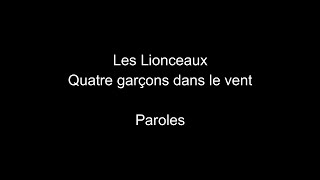 Les lionceauxQuatre garçons dans le ventparoles [upl. by Lorenz57]