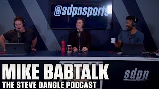 Mike Babtalk  The Steve Dangle Podcast [upl. by Venu498]