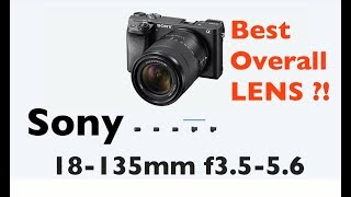 NEW Sony 18135mm f3556 Travel Zoom Lens  MY THOUGHTS [upl. by Asaeret]