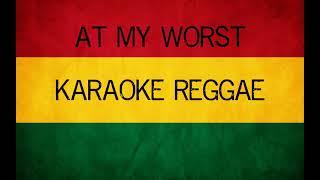 AT MY WORST KARAOKE REGGAE  Bang Sumleh Cover Version [upl. by Anialam581]