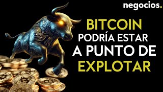 Bitcoin podría estar a punto de explotar Estos son los catalizadores que podrían marcar su bull run [upl. by Annitsirhc]