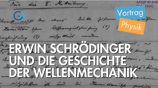 Erwin Schrödinger und die Geschichte der Wellenmechanik [upl. by Arihaz668]