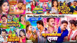 Non Stop Bhojpuri Song 2023 Pawan Singh Khesari lal Yadav Neelkamal Singh Viril Song Bhojpuri nonsto [upl. by Hsital]