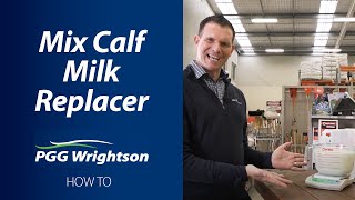 How to Mix Calf Milk Replacer  PGG Wrightson [upl. by Edmunda308]