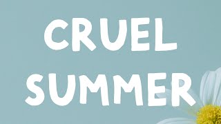 Taylor Swift  Cruel Summer Lyrics [upl. by Khai400]