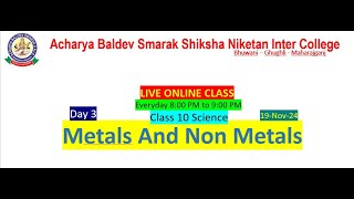 Metals And Non Metals  Class 10 Day 3 [upl. by Htor]