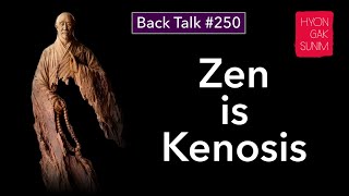 Zen is Kenosis [upl. by Ahcas]