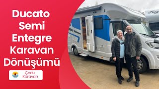 Ducato SemiEntegre Karavan Dönüşümü  Atilla Bey ve Ailesi [upl. by Atteynek]