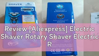 Review Aliexpress Electric Shaver Rotary Shaver Electric Razor Beard Trimmer Rechargeable Hair Cu [upl. by Millur849]