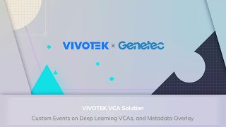 VIVOTEK x Genetec  VCA Solution [upl. by Derrej]