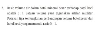 Rasio volume air dalam botol mineral besar terhadap botol kecil adalah 5  1 Satuan volume yang [upl. by Yrrum496]