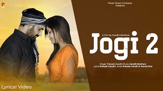 Jogi 2  Prakash Gandhi  जब ना देखूँ में तने  Jab Na Dekhu Me Tane  New Trending Song [upl. by Siroval]