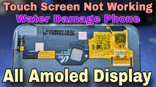 Amoled Display Touch Screen Not Working  Water Damage Touch Screen Problem Solution [upl. by Gnuhc794]