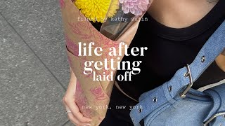 Life after getting laid off my day in nyc things i learned ✨deep✨ talks [upl. by Rhynd]