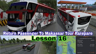 Bus Simulator Indonesia Lesson 16  Indonesia Bus Simulator Days  Return to Parepare Makassar Tour [upl. by Stacy]