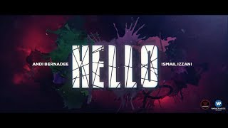 Ismail Izzani amp Andi Bernadee  Hello Official Lyrics Video [upl. by Ecnal]