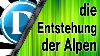 Die Entstehung der Alpen [upl. by Aicemaj]