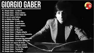 Le più belle canzoni di Giorgio Gaber  Raccolta 20 successi di Giorgio Gaber Best of Giorgio Gaber [upl. by Lateh]