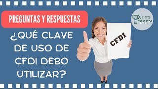 CLAVES DE USO DE CFDI VERSION 40 [upl. by Eniowtna]