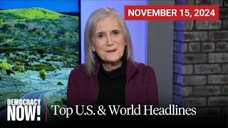 Top US amp World Headlines — November 15 2024 [upl. by Welford638]