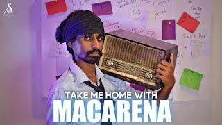 Take Me Home With Macarena  Sandaru Sathsara [upl. by Lonergan]