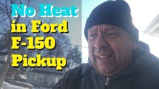 Fix No Heat in Ford F150 Pickup Truck [upl. by Atahs]