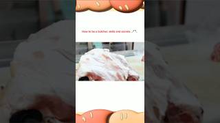 How to become a butcher skills and secretsshortsviral shortsfeed shortsvideo shortsyoutube [upl. by Sheridan370]