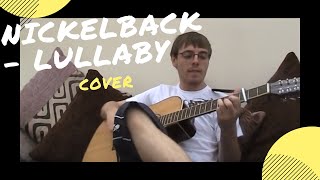 Nickelback  Lullaby Cover [upl. by Panayiotis968]