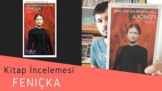 Feniçka  Lou Andreas Salome Kitap İncelemesi 8 [upl. by Marcelo]