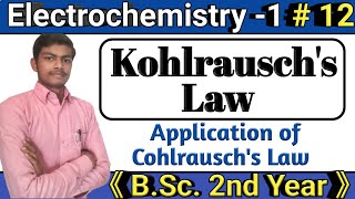 Kohlrauschs Law  Electrochemistry 112 Physical Chemistry of Bsc 2nd year Physical Chemistry [upl. by Elton983]