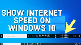 How to Show Internet Speed on Taskbar in Windows 10 [upl. by Halilak]