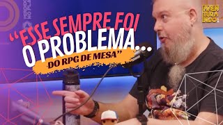 Esse sempre foi o PROBLEMA DO RPG [upl. by Yr578]