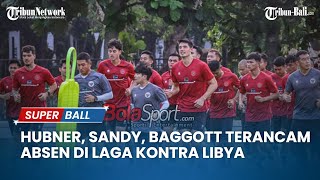 Justin Hubner Sandy Walsh dan Elkan Baggott Terancam Absen di Laga Timnas Indonesia Vs Libya [upl. by Eltsirk]