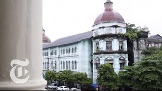 Myanmar 2013 Preserving Yangon  The New York Times [upl. by Yendahc]