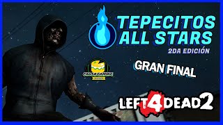 🟨 GRAN FINAL TEPECITOS ALL STARS 2DA EDICION 🔥  🔴 L4D2 🔴 [upl. by Bea]