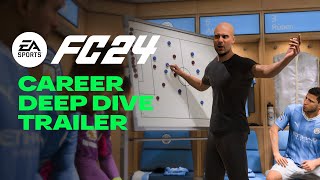 EA SPORTS FC 24  Official Career Deep Dive [upl. by Jeggar]