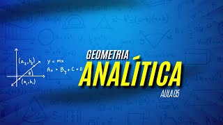 Geometria Analítica  Aula 05 [upl. by Tucky]