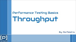 Throughput in Performance Testing [upl. by Acsehcnarf]