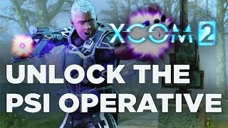 How to Unlock the Psi Operative Class  XCOM 2 [upl. by Fasta]