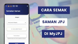 Cara Semak Saman JPJ Secara Online Di MyJPJ App [upl. by Andrews]