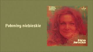 Irena Jarocka  Połoniny niebieskie Official Audio [upl. by Eenal]