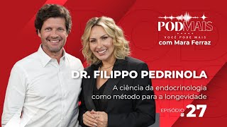 Dr Filippo Pedrinola A ciência da endocrinologia como método para a longevidade [upl. by Phaidra]