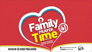 Family Prayer Time with Gods Servant Nanasei OpokuSarkodie  30  07  2024 [upl. by Erskine771]