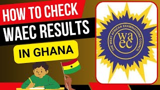 How to check WAEC results  How to buy waec result checker and check WASSCEBECE results in Ghana [upl. by Llerrud]