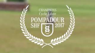 Pompadour 2017  Les Champions Jeunes Chevaux Cycle Libre de Concours Complet [upl. by Luhem545]