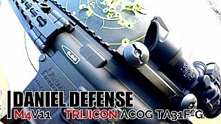 DANIEL DEFENSE M4V11  TRIJICON ACOG TA31FG [upl. by Brooking]