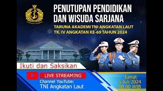 🔴 PENUTUPAN PENDIDIKAN DAN WISUDA TARUNA AKADEMI TNI ANGKATAN LAUT TK IV ANGKATAN KE69 TAHUN 2024 [upl. by Poirer]