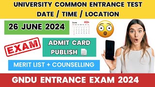 GNDU Entrance Exam 2024 😱 Date  Time  Location  Merit List  Counselling Schedule  Latest Update [upl. by Ares]