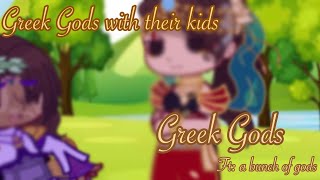 Greek gods with their kids  Greek Gods  ft a bunch of gods  READ DESC [upl. by Beitnes]