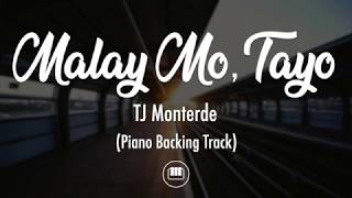 Malay Mo Tayo  TJ Monterde Piano Backing Track [upl. by Robbyn]